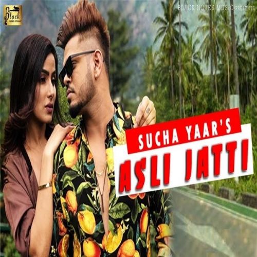 Asli Jatti Sucha Yaar Mp3 Song Free Download