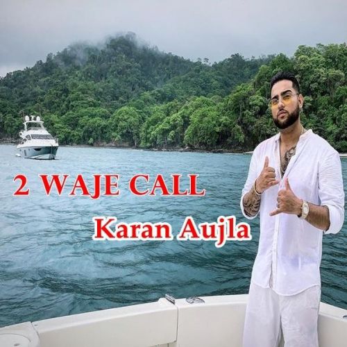 2 Waje Call Karan Aujla Mp3 Song Free Download