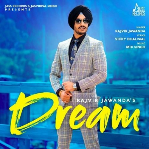 Dream Rajvir Jawanda Mp3 Song Free Download
