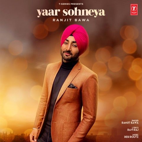 Yaar Sohneya Ranjit Bawa Mp3 Song Free Download