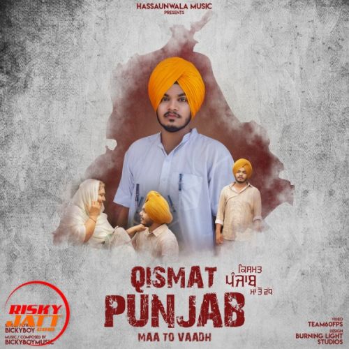Qismat Punjab Maa To Vadh BickyBoy Mp3 Song Free Download