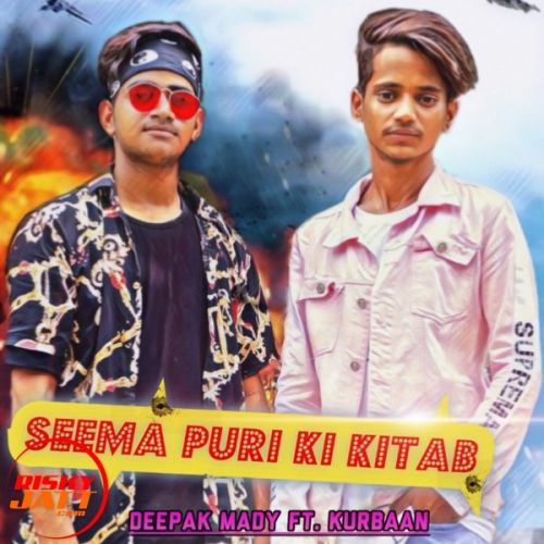 Seema Puri Ki Kitab Deepak Mady, Kurban Mp3 Song Free Download