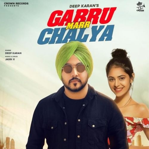 Gabru Marr Chalya Deep Karan Mp3 Song Free Download