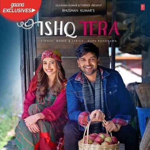 Ishq Tera Guru Randhawa Mp3 Song Free Download