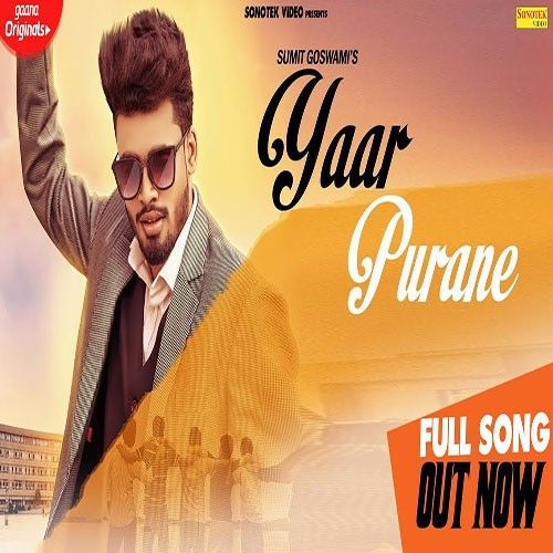 Yaar Purane Sumit Goswami Mp3 Song Free Download