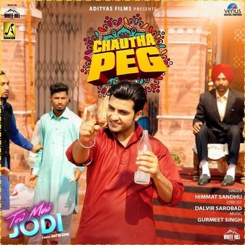 Chautha Peg (Teri Meri Jodi) Himmat Sandhu Mp3 Song Free Download