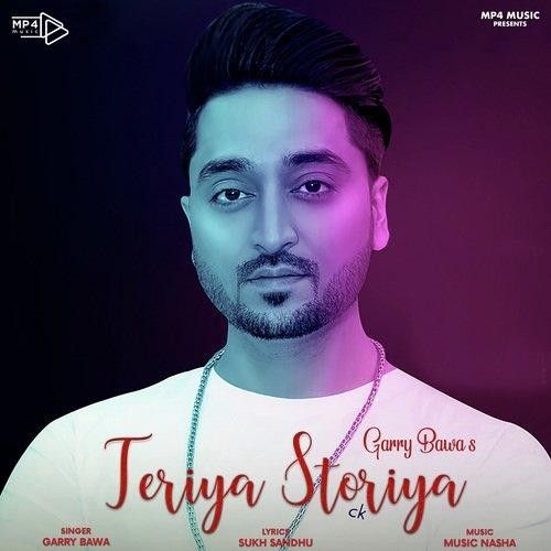 Teriya Storiya Garry Bawa Mp3 Song Free Download