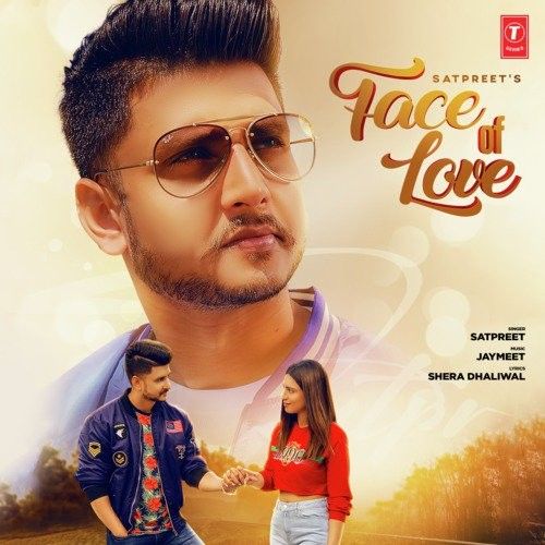 Face Of Love Satpreet Mp3 Song Free Download