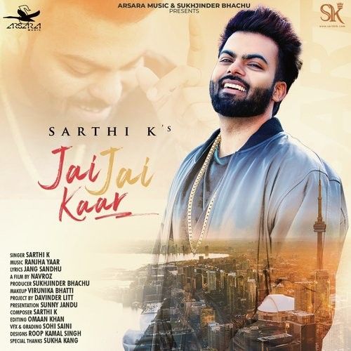 Jai Jai Kaar Sarthi K Mp3 Song Free Download