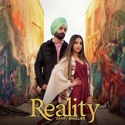 Reality Garry Bhullar Mp3 Song Free Download