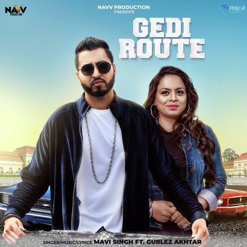 Gedi Route Mavi Singh, Gurlez Akhtar Mp3 Song Free Download