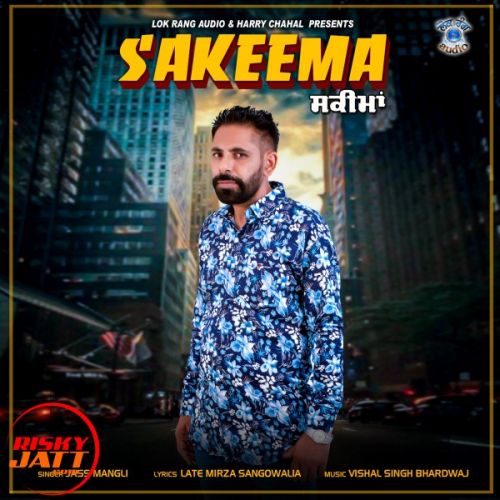 Sakeema Jass Mangli Mp3 Song Free Download