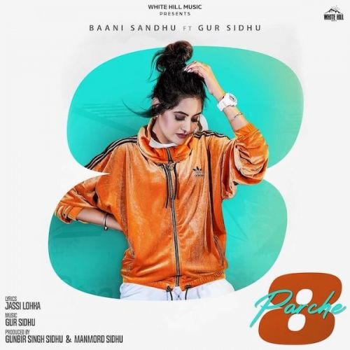 8 Parche Baani Sandhu Mp3 Song Free Download