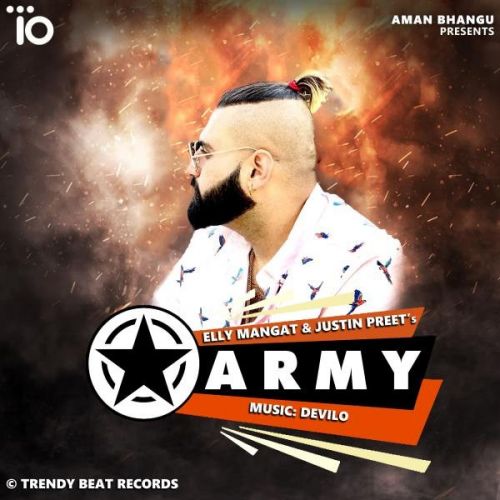 Army Elly Mangat, Justin Preet Mp3 Song Free Download