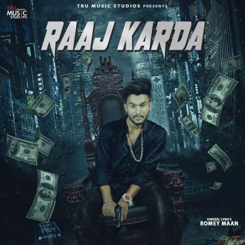 Raaj Karda Romey Maan Mp3 Song Free Download