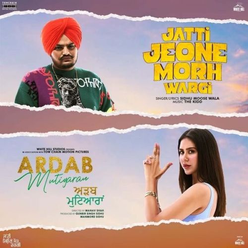 Jatti Jeone Morh Wargi (Ardab Mutiyaran) Sidhu Moose Wala Mp3 Song Free Download