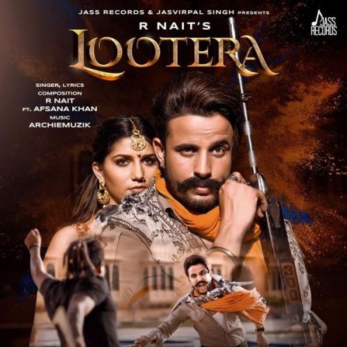 Lootera R Nait, Afsana Khan Mp3 Song Free Download