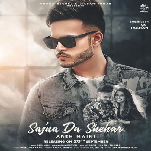 Sajna Da Shehar Arsh Maini Mp3 Song Free Download