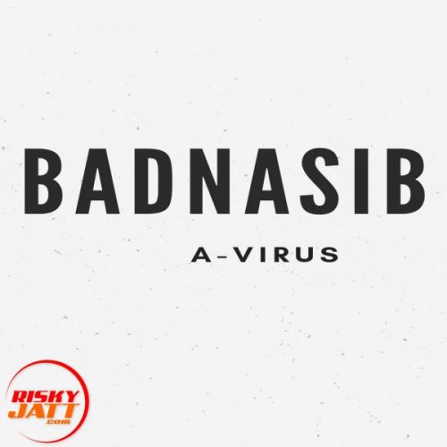 Badnasib A-Virus Mp3 Song Free Download