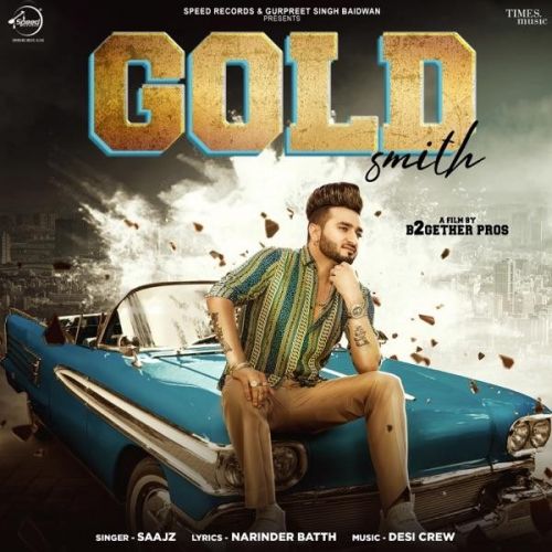 Gold Smith Saajz Mp3 Song Free Download