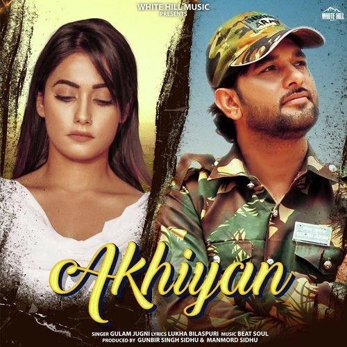 Akhiyan Gulam Jugni Mp3 Song Free Download