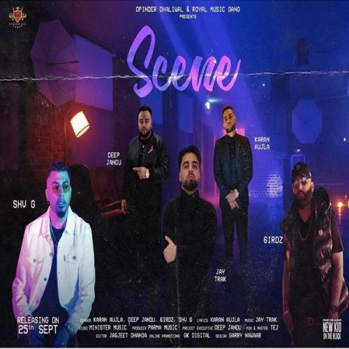 Scene Karan Aujla, Deep Jandu Mp3 Song Free Download