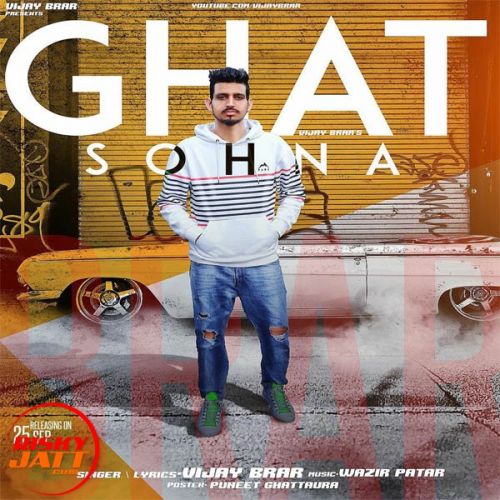 Ghat Sohna Vijay Brar Mp3 Song Free Download