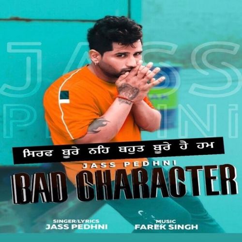 Bad Character Jass Pedhni Mp3 Song Free Download