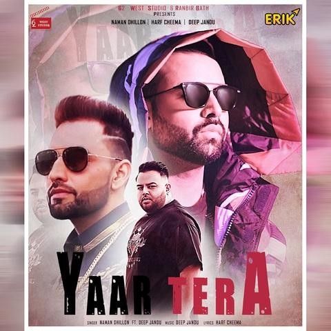 Yaar Tera Naman Dhillon Mp3 Song Free Download