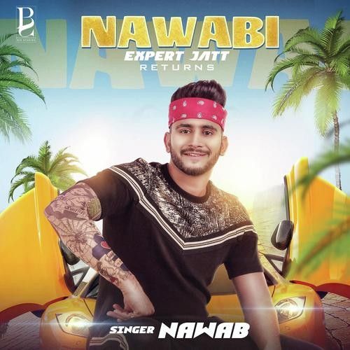 Nawabi Expert Jatt Returns Nawab Mp3 Song Free Download