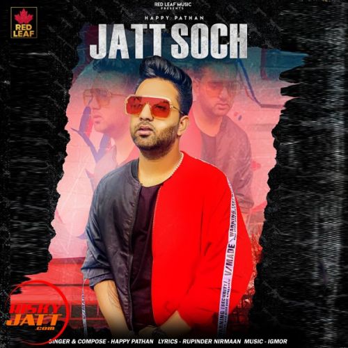 Jatt Soch Happy Pathan, Meenu Singh Mp3 Song Free Download