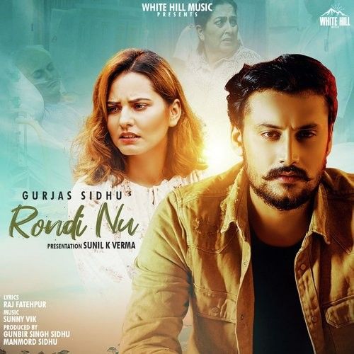 Rondi Nu Gurjas Sidhu Mp3 Song Free Download