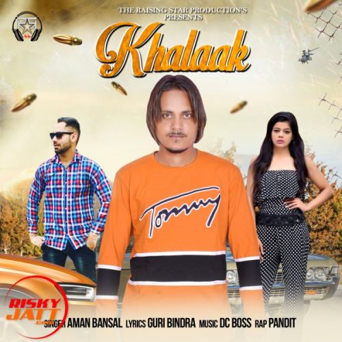 Khalaak Aman Bansal Mp3 Song Free Download