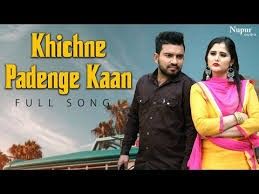 Khichne Padenge Kaan Masoom Sharma Mp3 Song Free Download