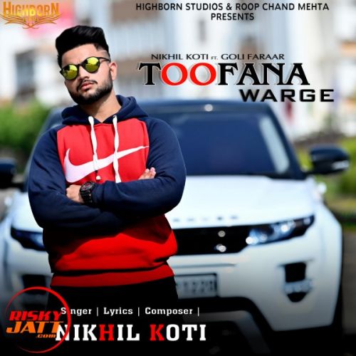 Toofana Warge Nikhil Koti Mp3 Song Free Download