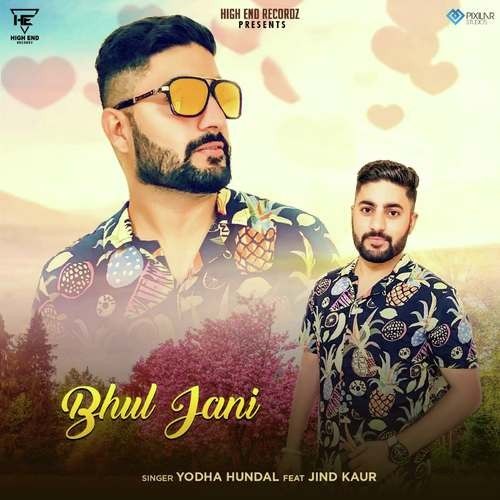 Bhul Jani Yodha Hundal Mp3 Song Free Download