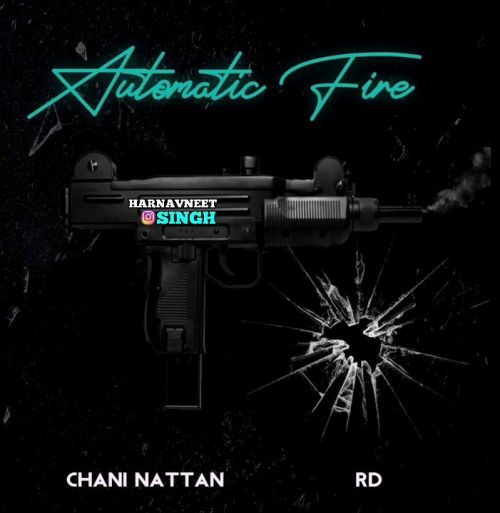 Automatic Fire RD, Chani Nattan Mp3 Song Free Download