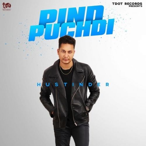 Pind Puchdi Hustinder Mp3 Song Free Download