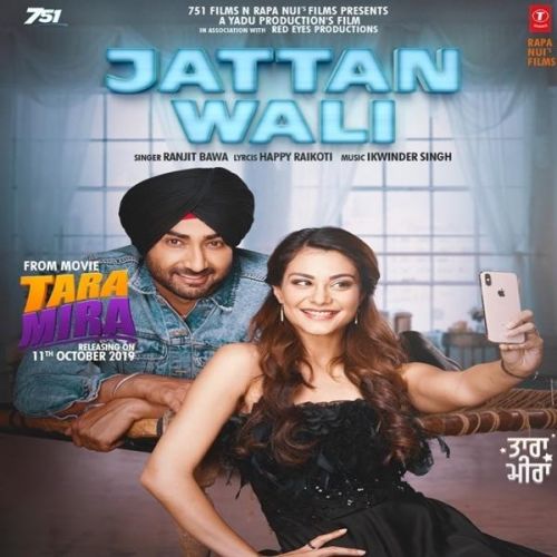 Jattan Wali (Tara Mira) Ranjit Bawa Mp3 Song Free Download