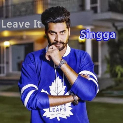 Leave It Singga Mp3 Song Free Download