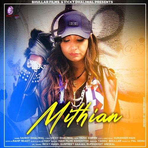 Mithian Sammy Dhaliwal Mp3 Song Free Download