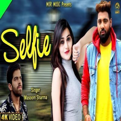 Selfie Masoom Sharma, Ruchika Jangid Mp3 Song Free Download