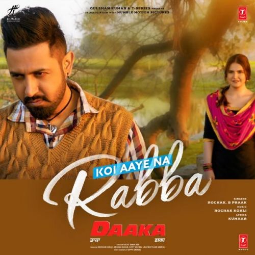 Koi Aaye Na Rabba (Daaka) B Praak Mp3 Song Free Download