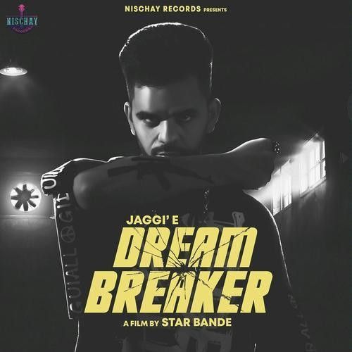 Dream Breaker,Raja Game Changerz Jaggie Mp3 Song Free Download