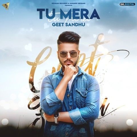 Tu Mera Geet Sandhu Mp3 Song Free Download