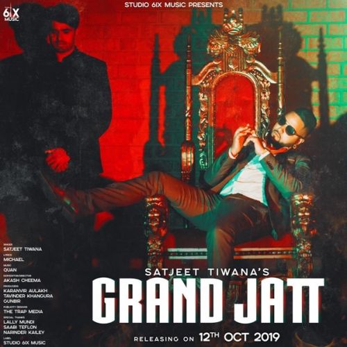 Grand Jatt Satjeet Tiwana Mp3 Song Free Download