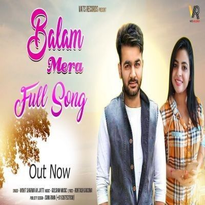 Balam Mera Mohit Sharma, Ak Jatti Mp3 Song Free Download