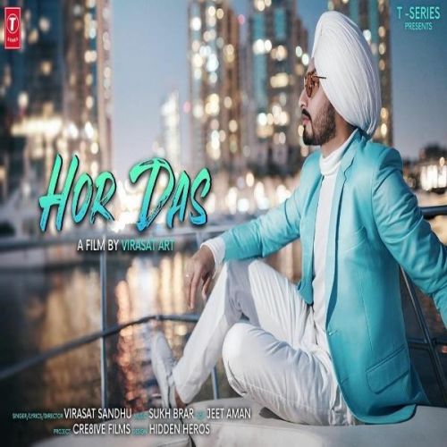 Hor Das Virasat Sandhu Mp3 Song Free Download