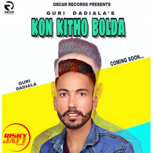 Kon Kitho Bolda Guri Dadiala Mp3 Song Free Download