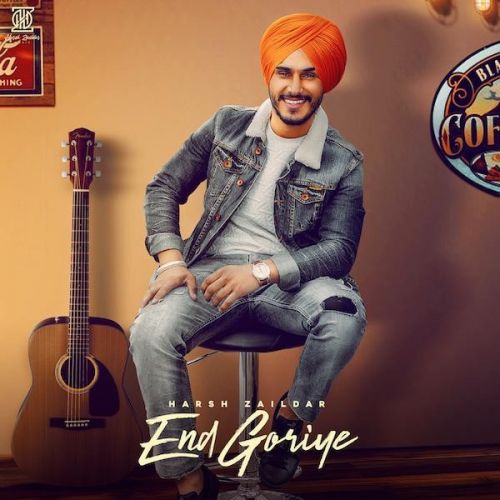 End Goriye Harsh Zaildar Mp3 Song Free Download